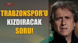 Trabzonspor'u kızdıracak soru!